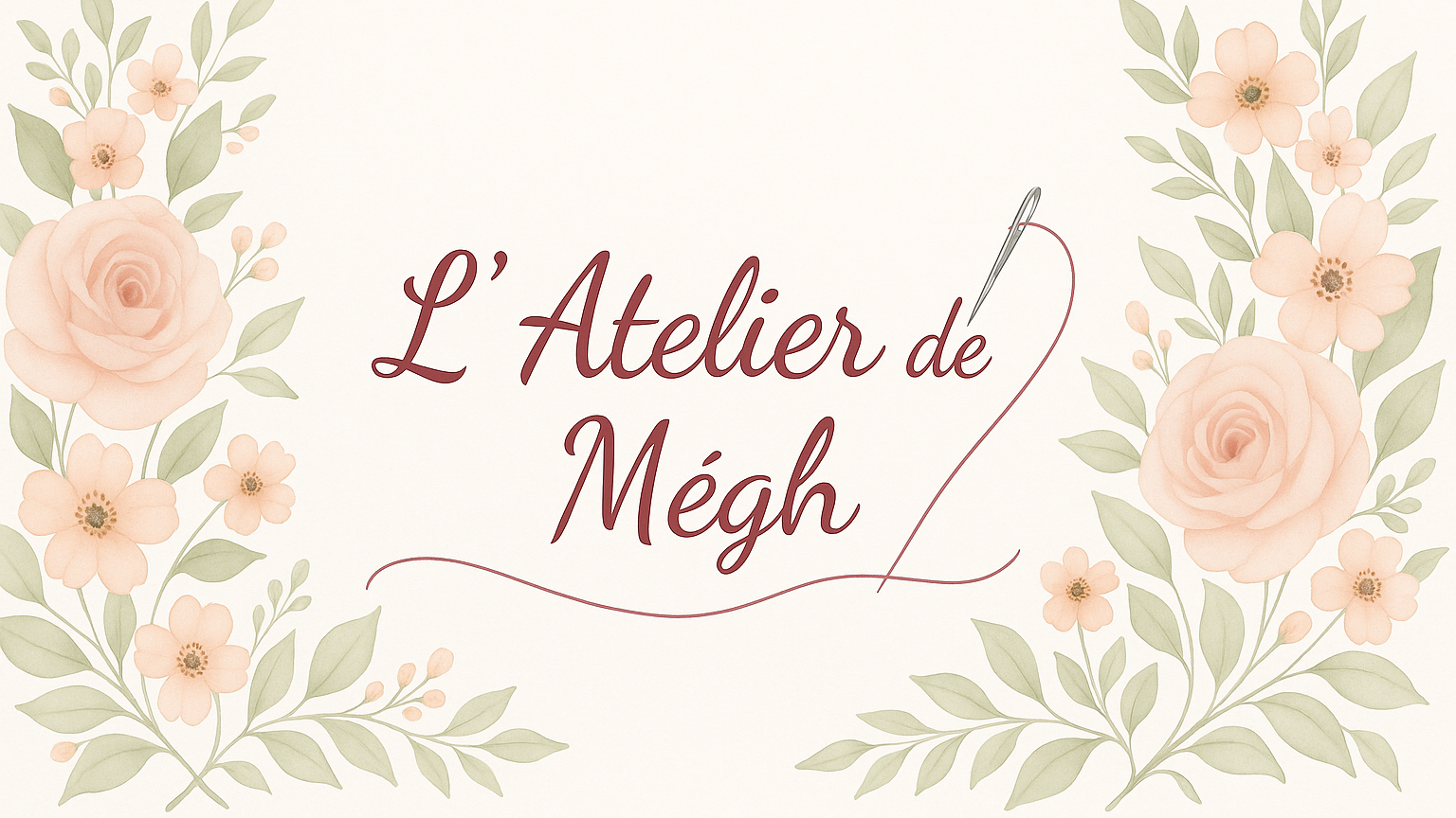 Logo L'Atelier de Mégh calligraphié avec illustration d'une aiguille à coudre. Encadrement floral aquarelle roses et feuillages. Création artisanale pour bébé.